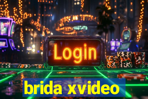 brida xvideo