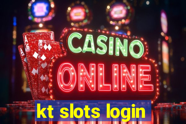 kt slots login