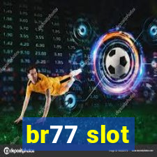 br77 slot