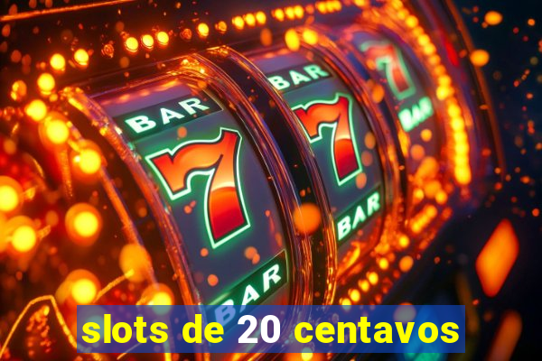slots de 20 centavos