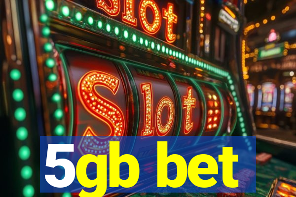 5gb bet