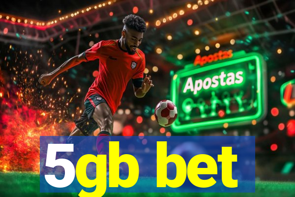 5gb bet