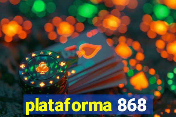 plataforma 868