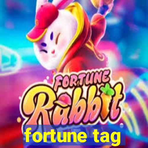 fortune tag