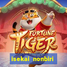 isekai nonbiri nouka completo dublado