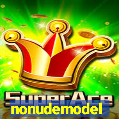 nonudemodel