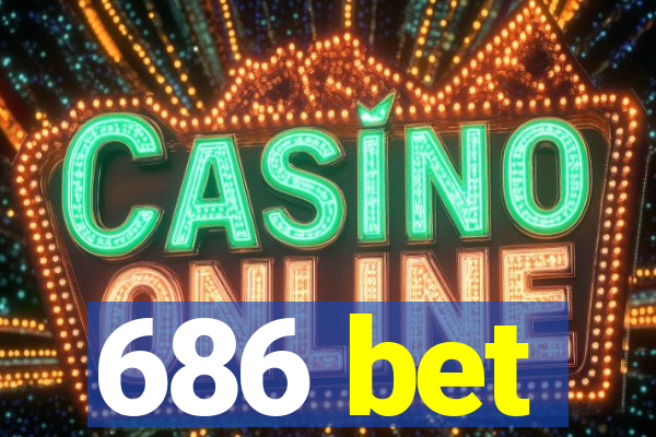 686 bet