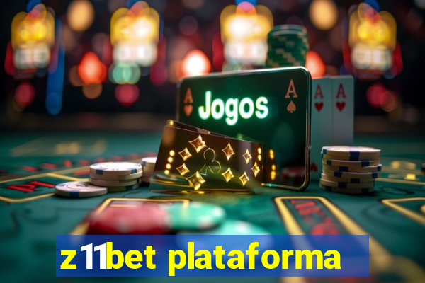 z11bet plataforma