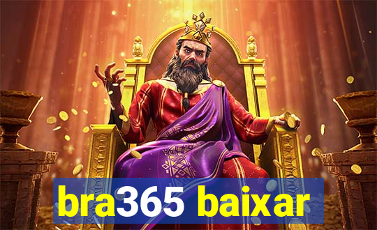 bra365 baixar