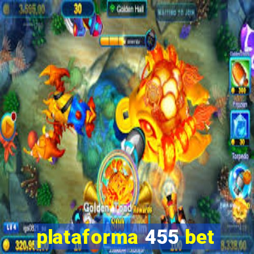 plataforma 455 bet