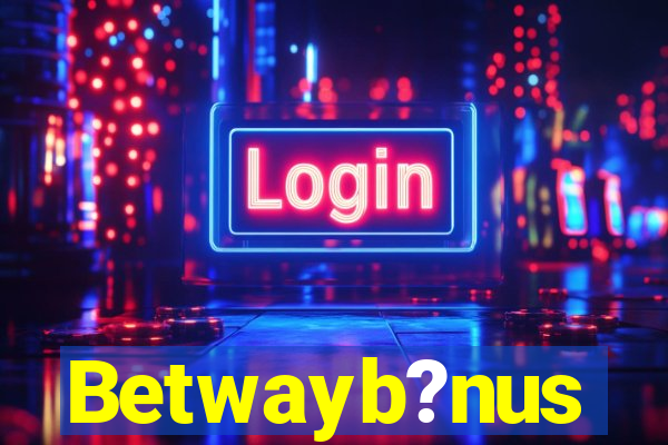 Betwayb?nus
