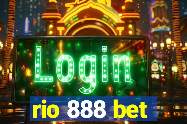 rio 888 bet