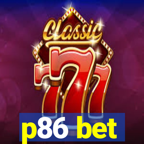 p86 bet