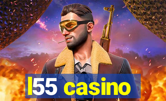 l55 casino