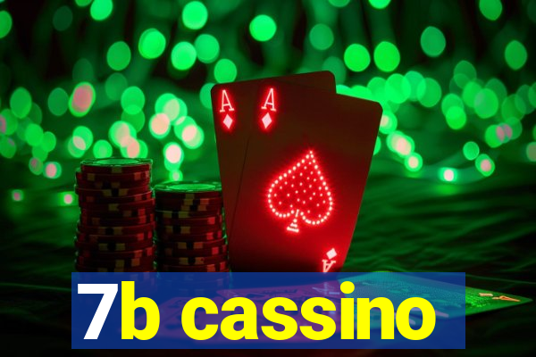 7b cassino