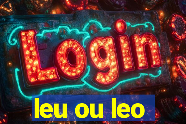 leu ou leo