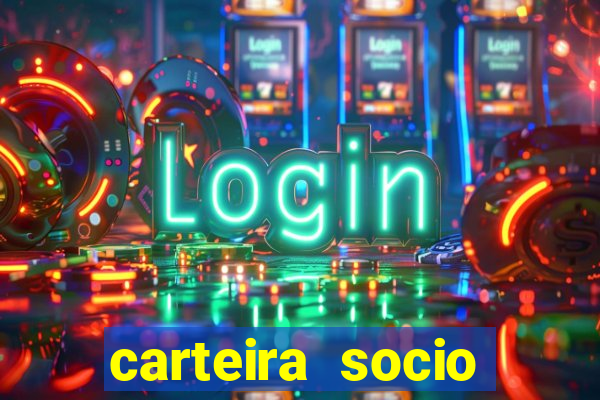 carteira socio torcedor corinthians