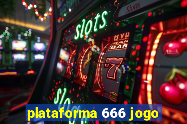 plataforma 666 jogo