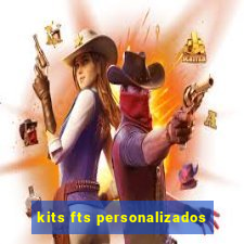 kits fts personalizados