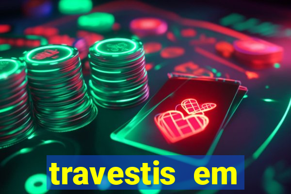 travestis em salvador programa