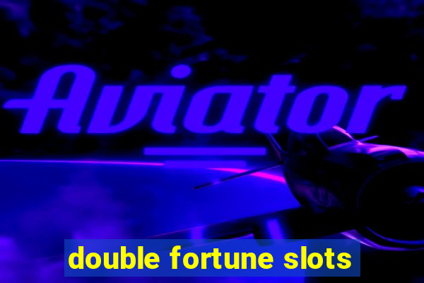 double fortune slots