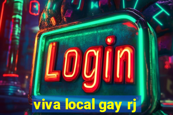viva local gay rj