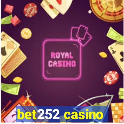 bet252 casino