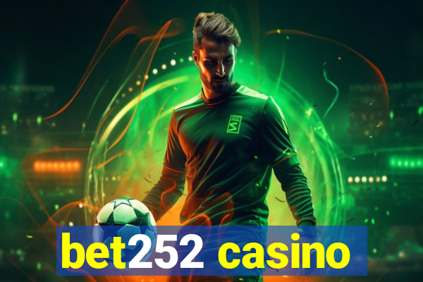 bet252 casino