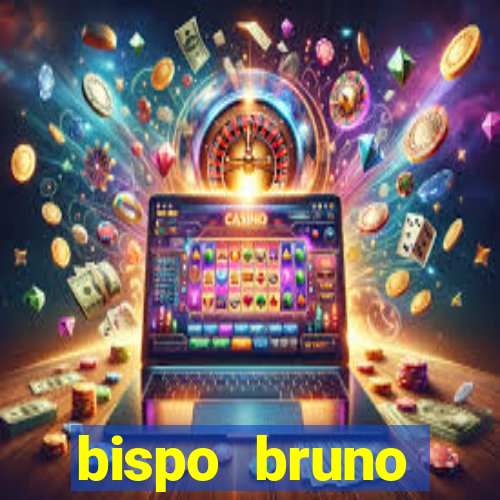 bispo bruno leonardo fortuna