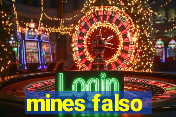 mines falso