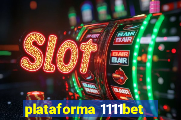plataforma 1111bet