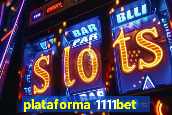 plataforma 1111bet