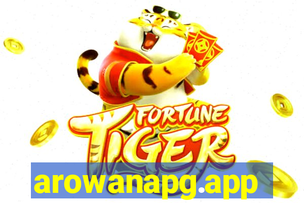 arowanapg.app