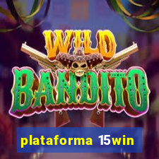 plataforma 15win