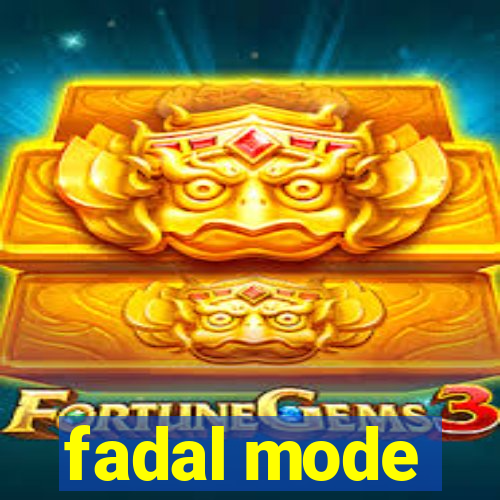 fadal mode