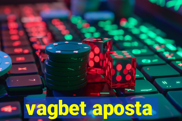 vagbet aposta