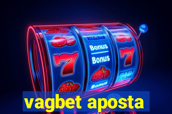 vagbet aposta