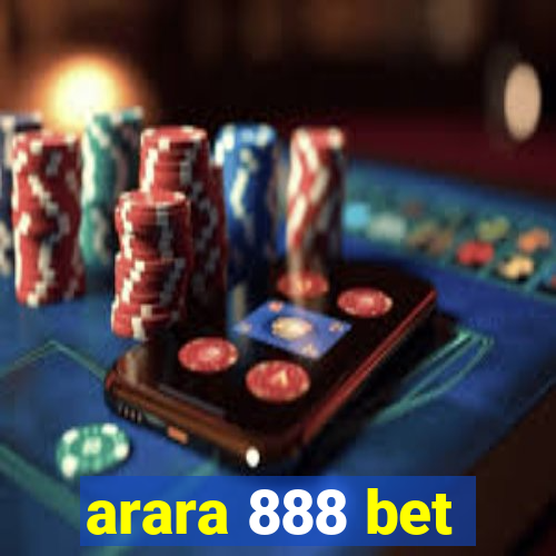 arara 888 bet