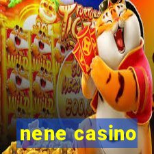 nene casino