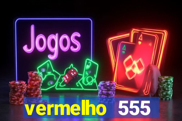 vermelho 555 plataforma de jogos