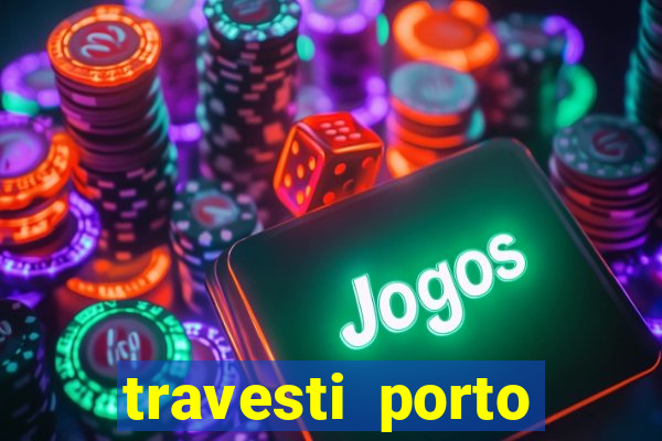 travesti porto alegre programa