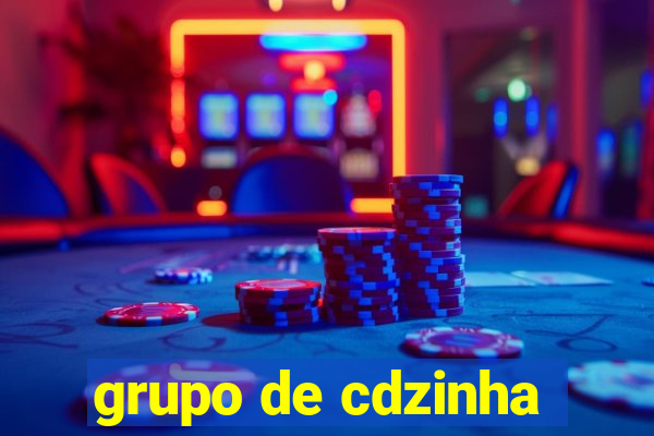grupo de cdzinha