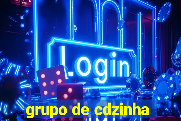 grupo de cdzinha