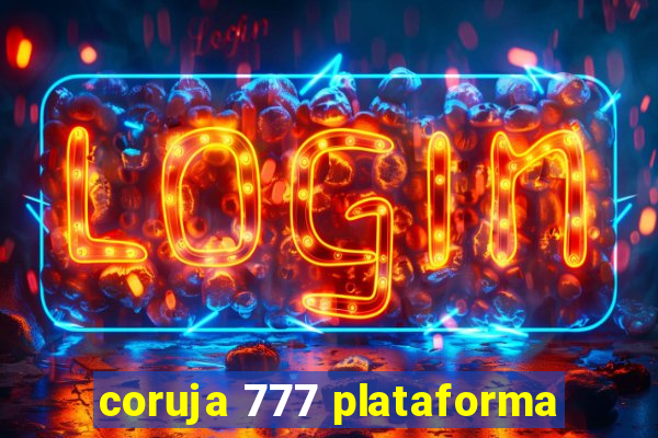 coruja 777 plataforma