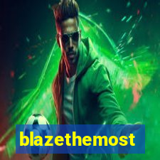 blazethemost