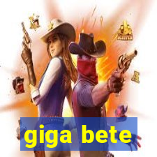 giga bete