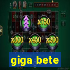giga bete