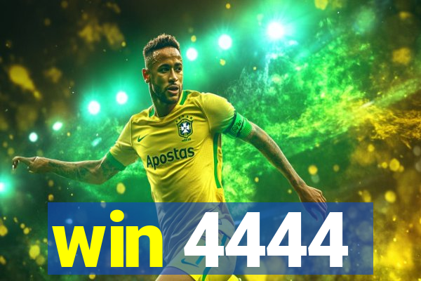 win 4444