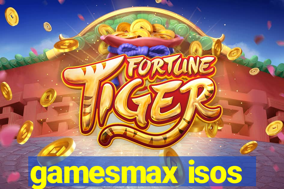 gamesmax isos