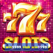 win9999 club win9999